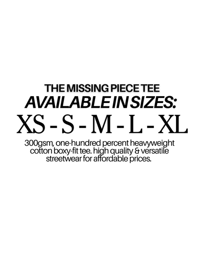 The Missing Piece Tee